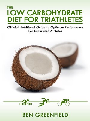 cover image of The Low Carbohydrate Diet Guide for Triathletes